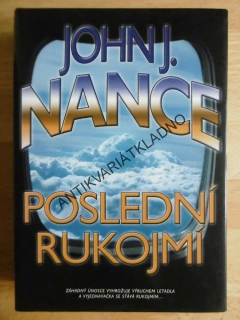POSLEDNÍ RUKOJMÍ, JOHN J. NANCE, **an