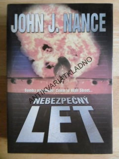 NEBEZPEČNÝ LET, JOHN J. NANCE, **an