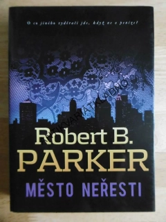 MĚSTO NEŘESTI, ROBERT B. PARKER, **an