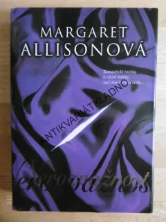 NEROZVÁŽNOST, MARGARET ALLISONOVÁ, **an