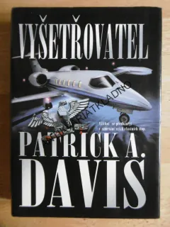 VYŠETŘOVATEL, PATRICK A. DAVIS, **an