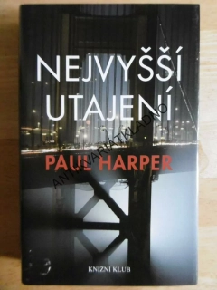NEJVYŠŠÍ UTAJENÍ, PAUL HARPER, **an