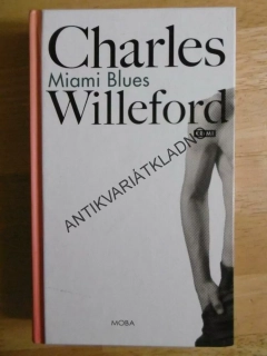 MIAMI BLUES, CHARLES WILLEFORD, **an