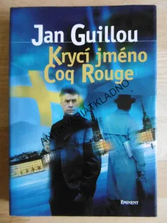 KRYCÍ JMÉNO COQ ROUGE, JAN GUILLOU, **an