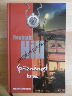 SPŘÍZNĚNOST KRVE, REGINALD HILL, **an