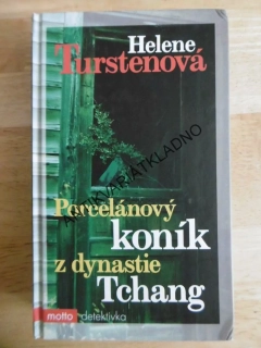 PORCELÁNOVÝ KONÍK Z DYNASTIE TCHANG, HELENE TURSTENOVÁ, **an