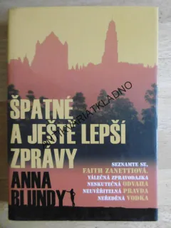 ŠPATNÉ A JEŠTĚ LEPŠÍ ZPRÁVY, ANNA BLUNDY, **an