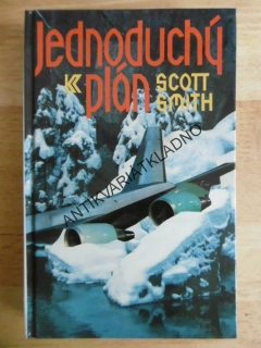 JEDNODUCHÝ PLÁN, SCOTT SMITH, **an