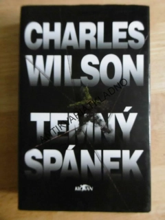 TEMNÝ SPÁNEK, CHARLES WILSON, **an