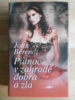 PŮLNOC V ZAHRADĚ DOBRA A ZLA, JOHN BERENDT, **an