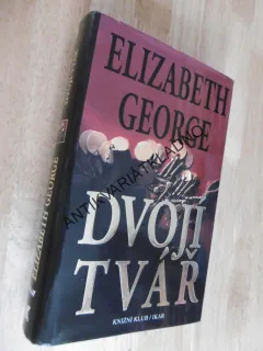 DVOJÍ TVÁŘ, ELIZABETH GEORGE, **an