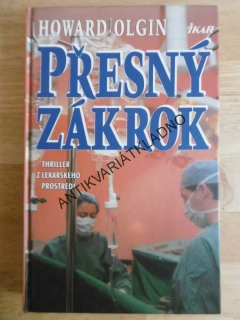 PŘESNÝ ZÁKROK, HOWARD OLGIN, **an