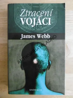 ZTRACENÍ VOJÁCI, JAMES WEBB, **an