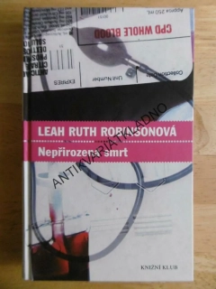 NEPŘIROZENÁ SMRT, LEAH RUTH ROBINSONOVÁ, **an