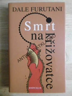 SMRT NA KŘIŽOVATCE, DALE FURUTANI, **an