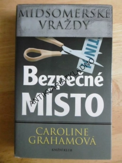 MIDSOMERSKÉ VRAŽDY, BEZPEČNÉ MÍSTO, CAROLINE GRAHAMOVÁ, **an