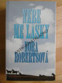 NEBE MÉ LÁSKY, NORA ROBERTSOVÁ, **an