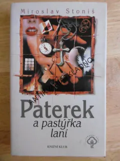 PATEREK A PASTÝŘKA LANÍ, MIROSLAV STONIŠ, **an