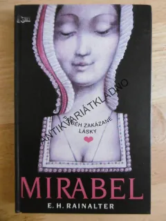 MIRABEL, E. H. RAINALTER, **an