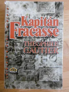 KAPITÁN FRACASSE, THÉOPHILE GAUTIER, **an