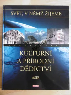 KULTURNÍ A PŘÍRODNÍ DĚDICTVÍ - ASIE, **an