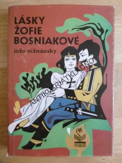 LÁSKY ŽOFIE BOSNIAKOVÉ, JOŽO NIŽNÁNSKY, **an