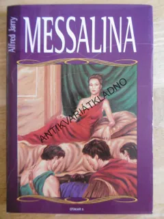 MESSALINA, ALFRED JARRY, **an