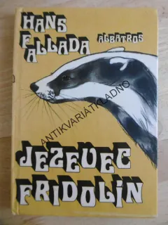 JEZEVEC FRIDOLÍN, HANS FALLADA, **an