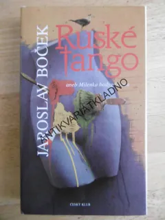 RUSKÉ TANGO, JAROSLAV BOČEK,**an