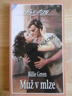 MUŽ V MLZE, BILLIE GREEN, **an