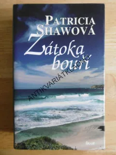 ZÁTOKA BOUŘÍ, PATRICIA SHAWOVÁ, **an
