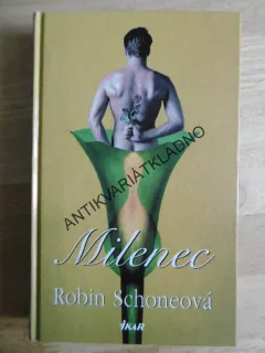 MILENEC, ROBIN SCHONEOVÁ, **an