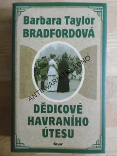 DĚDICOVÉ HAVRANÍHO ÚTESU, BARBARA TAYLOR BRADFORDOVÁ, **an