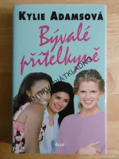 BÝVALÉ PŘÍTELKYNĚ, KYLIE ADAMSOVÁ, **an