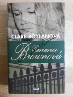 EMMA BROWNOVÁ, CLARE BOYLANOVÁ, **an