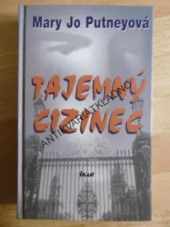 TAJEMNÝ CIZINEC, MARY JO PUTNEYOVÁ, **an