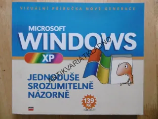 MICROSOFT WINDOWS XP, VIZUÁLNÍ PŘÍRUČKA NOVÉ GENERACE, KOLEKTIV AUTORŮ, **an