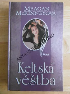 KELTSKÁ VĚŠTBA, MEAGAN MCKINNEYOVÁ, **an