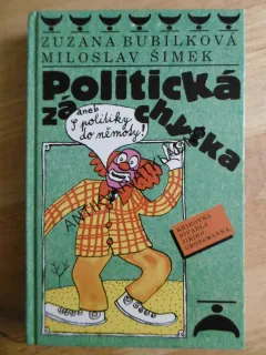 POLITICKÁ ZÁCHYTKA, ZUZANA BUBÍLKOVÁ, **an