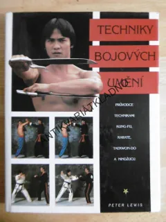 TECHNIKY BOJOVÝCH UMĚNÍ, PETER LEWIS, **an