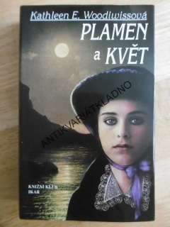 PLAMEN A KVĚT, K.E.WOODIWISSOVÁ, **an