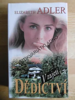 V ZAJETÍ DĚDICTVÍ, ELIZABETH ADLER, **an
