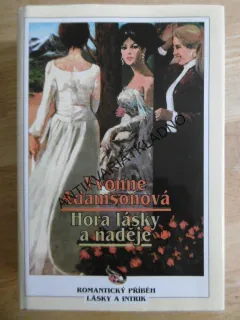 HORA LÁSKY A NADĚJE, YVONNE ADAMSONOVÁ, **an