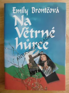 NA VĚTRNÉ HŮRCE, EMILY BRONTEOVÁ, **an