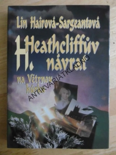 HEATHCLIFFŮV NÁVRAT NA VĚTRNOU HŮRKU, LIN HAIR-SARGEANT, **an