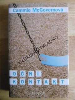 OČNÍ KONTAKT, CAMMIE MCGOVERNOVÁ, **an