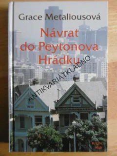 NÁVRAT DO PEYTONOVA HRÁDKU, GRACE METALIOUSOVÁ, **an