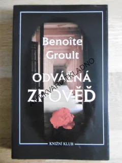 ODVÁŽNÁ ZPOVĚĎ, BENOITE GROULT, **an