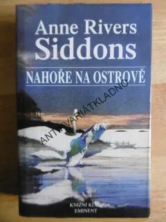 NAHOŘE NA OSTROVĚ, ANNE RIVERS SIDDONS, **an
