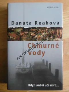 CHMURNÉ VODY, DANUTA REAHOVÁ, **an